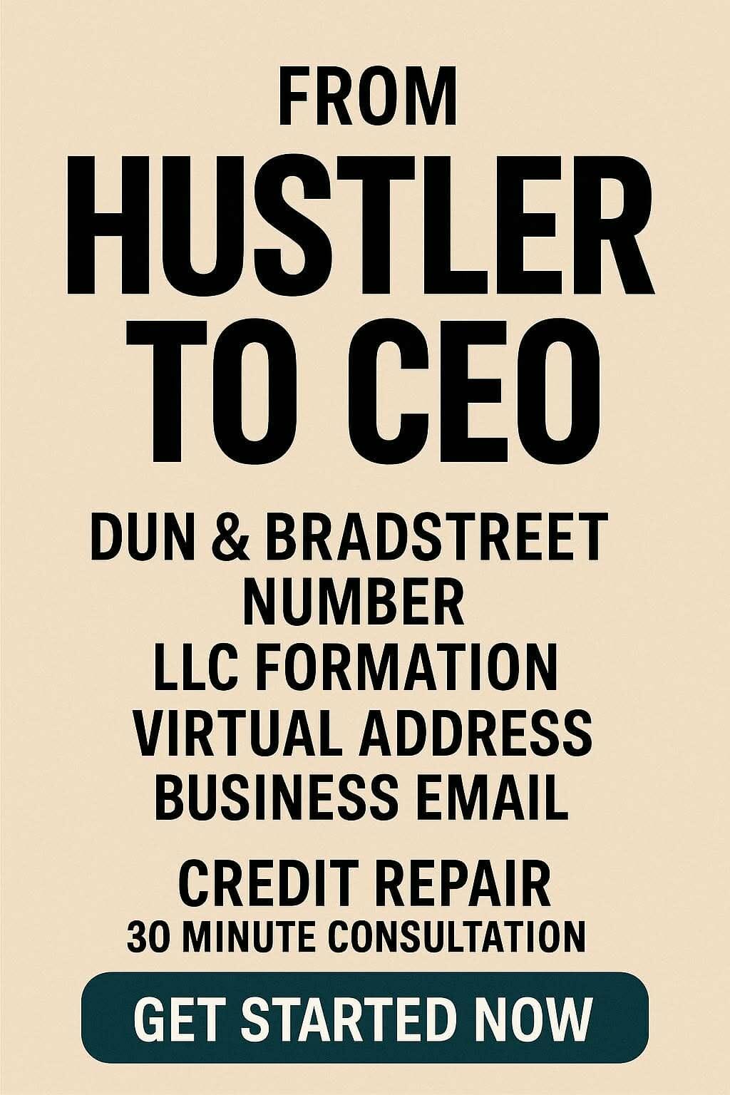 From Hustler to CEO – Business Setup & Credit Upgrade Package